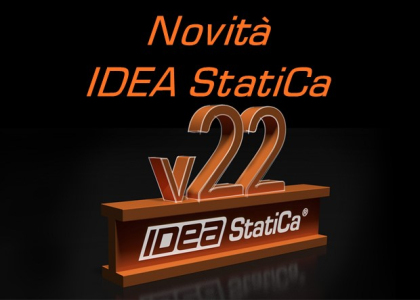 IDEA STATICA - RILASCIATA LA NUOVA VERSIONE 22.0